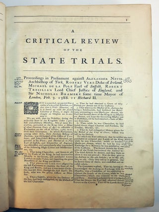 NEW ABRIDGEMENT AND CRITICAL REVIEW OF THE STATE TRIALS; Wherein are Inserted, Several Trials Not in Any Other Collection. Also, Some Trials That were Taken in Haste and Scarce Intelligible, Are Brought into Regular Order; And Many Deficiencies Throughout the Whole Supply'd. Likewise, Remarks are Made on Each Trial, Shewing What the Law in Criminal Cases Anciently Was; And How it Has Been Altered, And Stands at this Day. Together, With Impartial Memoirs of the Times and Characters of the Sufferers. To Which is Added, A Compleat Alphabetical Index of the Names of the Prisoners Tried, The Times When, Their Crimes, And Their Punishment.