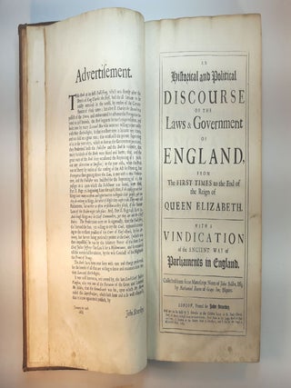 HISTORICAL AND POLITICAL DISCOURSE OF THE LAWS AND GOVERNANCE OF ENGLAND, From the First Times to the End of the Reign of Queen Elizabeth. With a Vindication of the Ancient Way of Parliaments in England. Collected from some Manuscript Notes of John Selden, Esq., by Nathaniel Bacon of Grays Inn, Esquire. In 2 Parts.