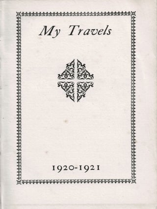 MY TRAVELS 1920-1921.