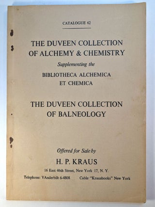 Item #313551 THE DUVEEN COLLECTION OF ALCHEMY & CHEMISTRY. Supplementing the BIBLIOTHECA...