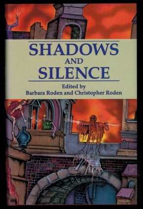 Item #313601 SHADOWS AND SILENCE. Barbara and Christopher RODEN