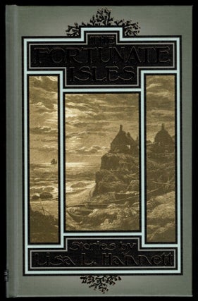 Item #313604 THE FORTUNATE ISLES. Lisa L. HANNETT