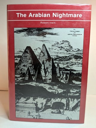 Item #313641 THE ARABIAN NIGHTMARE. Robert IRWIN