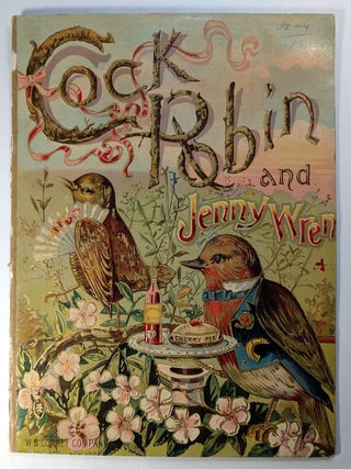 Item #313660 COCK ROBIN AND JENNY WREN. ANONYMOUS