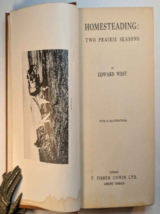 HOMESTEADING: Two Prarie Seasons.
