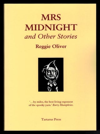 Item #313868 MRS. MIDNIGHT And Other Stories. Signed By The Author. Reggie OLIVER