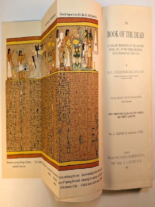 THE BOOK OF THE DEAD. An English Translation of the Chapters, Hymns, Etc., of the Theban Recension, with Introduction, Notes, Etc.. Three Volumes in One.