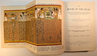 THE BOOK OF THE DEAD. An English Translation of the Chapters, Hymns, Etc., of the Theban Recension, with Introduction, Notes, Etc.. Three Volumes in One.