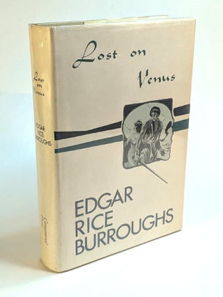 Item #314012 LOST ON VENUS. Illustrated by J. Allen St. John. Edgar Rice BURROUGHS