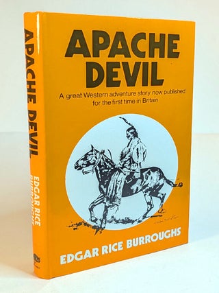 Item #314020 APACHE DEVIL. Edgar Rice BURROUGHS