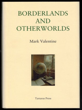 Item #314113 BORDERLANDS AND OTHERS. Signed by the Author. Mark VALENTINE