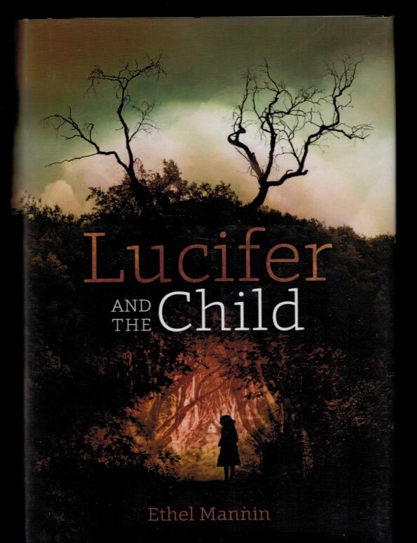 Item #314157 LUCIFER AND THE CHILD. Ethel And Rosanne Rabinowitz MANNIN.