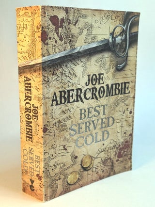 Item #314168 BEST SERVED COLD. Joe ABERCROMBIE