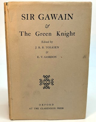 SIR GAWAIN & THE GREEN KNIGHT. Edited by J.R.R. Tolkien & E.V. Gordon.
