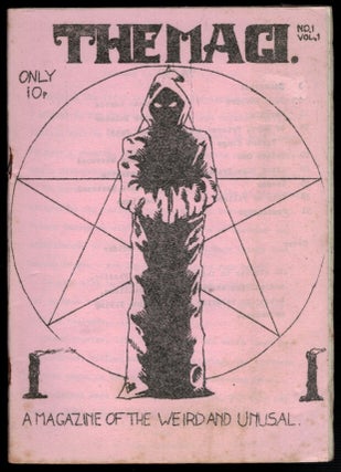Item #314208 THE MAGI. A Magazine of the Weird and Unusual. Vol. 1, No. 1. Joel LANE, Co-, and...