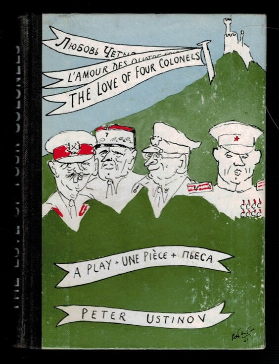 Item #314212 THE LOVE OF FOUR COLONELS. Inscribed, With an Original Photograph. Peter USTINOV.
