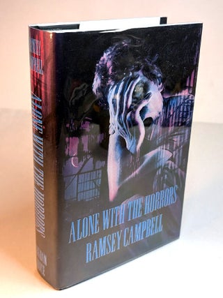 Item #314233 ALONE WITH THE HORRORS. A SPECIALLY INSCRIBED COPY. Ramsey CAMPBELL