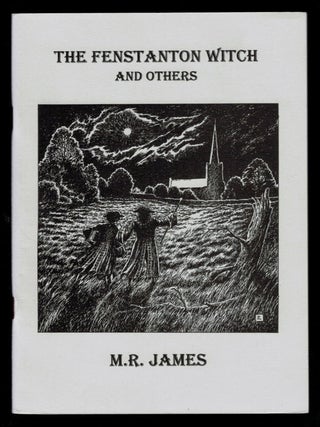 Item #314251 THE FENSTANTON WITCH AND OTHERS. M.R. James in Ghosts and Scholars. JAMES. M. R,...