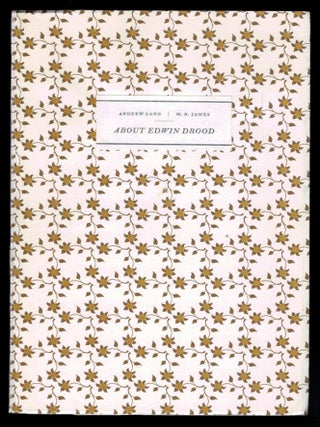 Item #314254 ABOUT EDWIN DROOD. Andrew LANG, JAMES. M. R, Montague Rhodes