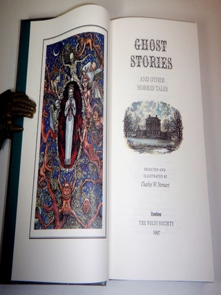 GHOST STORIES AND OTHER HORRID TALES. Selected and Illustrated by Charles W. Stewart.