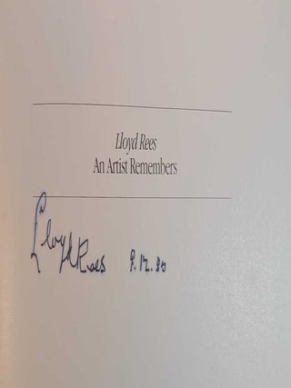 LLOYD REES: An Artist Remembers. Signed and Inscribed by Rees.