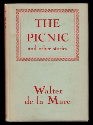 Item #314292 THE PICNIC AND OTHER STORIES. Walter DE LA MARE