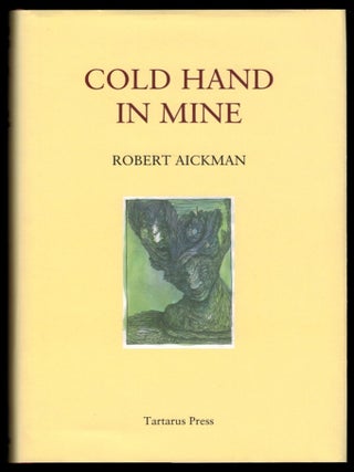 Item #314302 COLD HAND IN MINE. Strange Stories. Robert AICKMAN