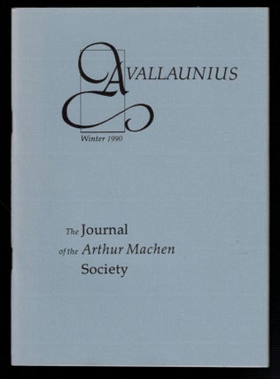 Item #314309 AVALLAUNIUS. The Journal of the Arthur Machen Society. Issue No 6, Winter, 1990. The...