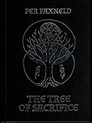 Item #314322 THE TREE OF SACRIFICE. Fourty-Four Gothic Tales. Per FAXNELD