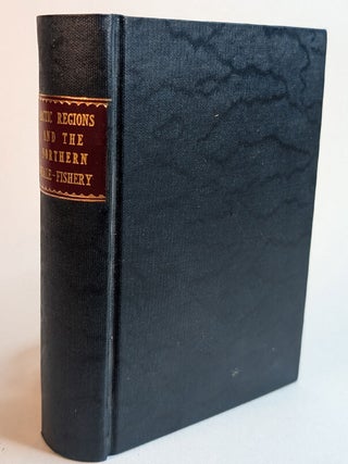 Item #314327 THE ARCTIC REGIONS AND THE NORTHERN WHALE-FISHERY. Captain SCORESBY, F. R S. E