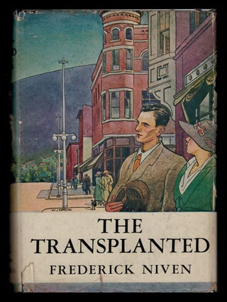 Item #314370 THE TRANSPLANTED. Frederick NIVEN