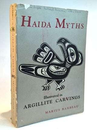 Item #314376 HAIDA MYTHS Illustrated in Argillite Carvings. Marius BARBEAU