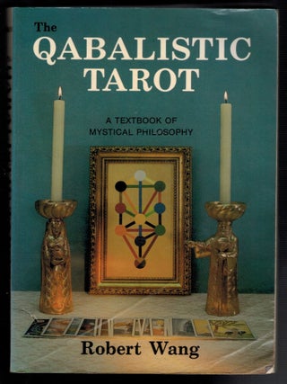 Item #314440 QABALISTIC TAROT. A Textbook of Mystical Philosophy. Robert WANG