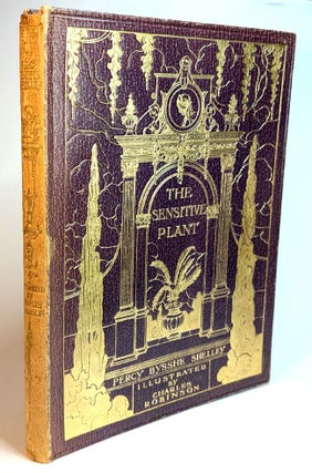 THE SENSITIVE PLANT by Percy Bysshe Shelley. Introduction by Edmund Gosse. Illustrations by Charles Robinson.
