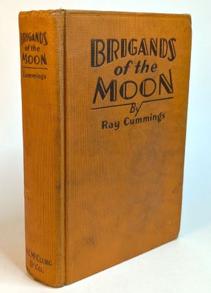 Item #314520 BRIGANDS OF THE MOON. Ray CUMMINGS