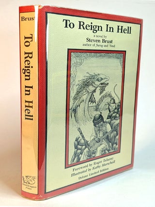 Item #314524 TO REIGN IN HELL. Foreword by Roger Zelazny. Illustrated by Kathy MacDonald. Steven...