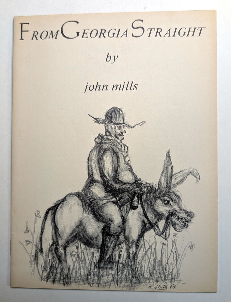 Item #314546 FROM GEORGIA STRAIGHT. John MILLS.