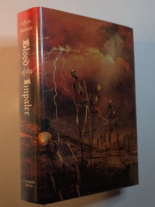 Item #314563 BLOOD OF THE IMPALER. Illustrated by Francois Vaillancourt. Jeffrey SACKETT
