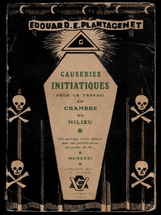 Item #314607 CAUSERIES INITIATIQUES Pour Le Travail en Chambre du Milieu, Edouard E. PLANTAGENET
