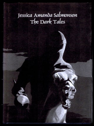 THE DARK TALES. Jessica Amanda SALMONSON.