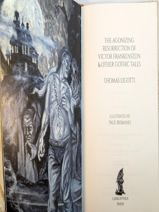 THE AGONIZING RESURRECTION OF VICTOR FRANKENSTEIN, And Other Gothic Tales. Illustrated by Paul Romano.