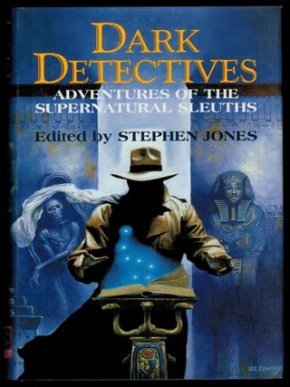 Item #314635 DARK DETECTIVES. Adventures of the Supernatural Sleuths. Illustrated by Randy...