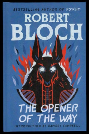 Item #314636 THE OPENER OF THE WAY. Robert BLOCH