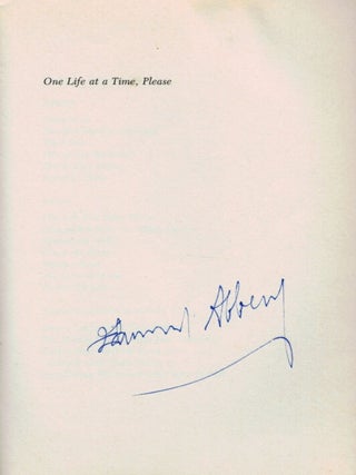 ONE LIFE AT A TIME, PLEASE. Signed.