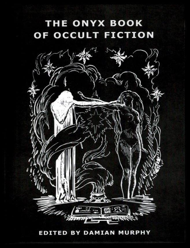 Item #314645 THE ONYX BOOK OF OCCULT FICTION. Damian MURPHY.