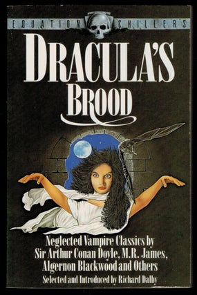 Item #314652 DRACULA'S BROOD. Neglected Vampire Classics... Selected and Introduced by...