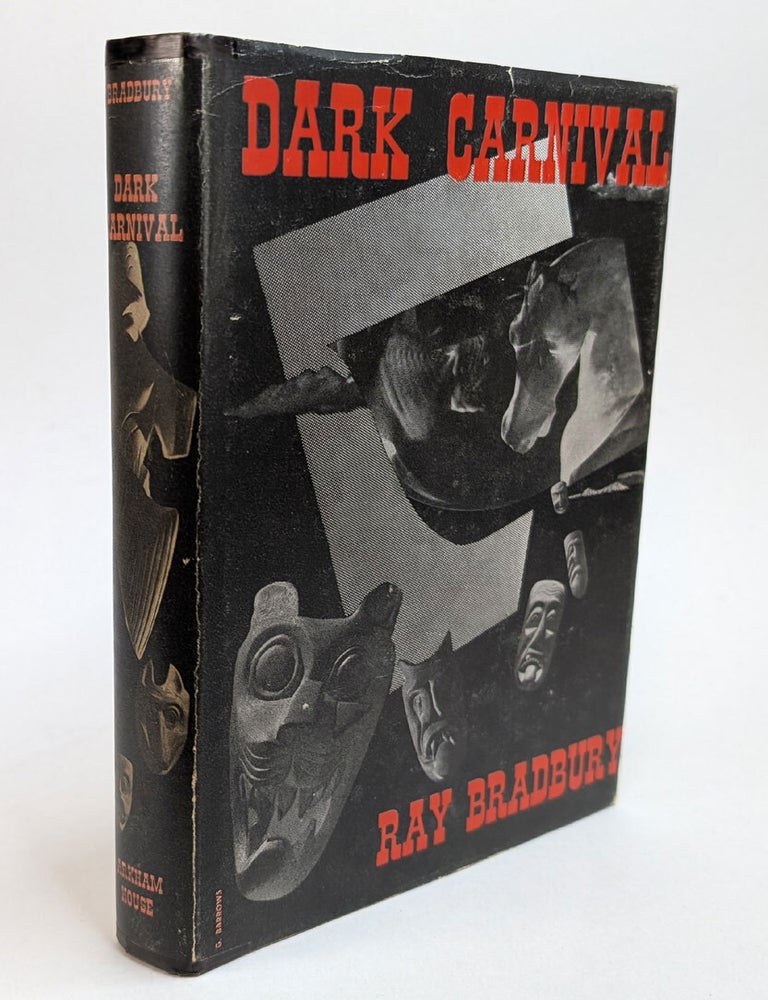 Item #314683 DARK CARNIVAL. Inscribed by the Author. Ray BRADBURY.