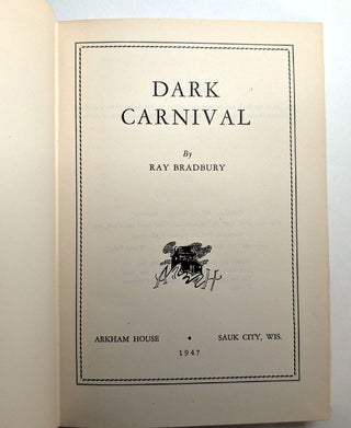 DARK CARNIVAL. Inscribed by the Author.