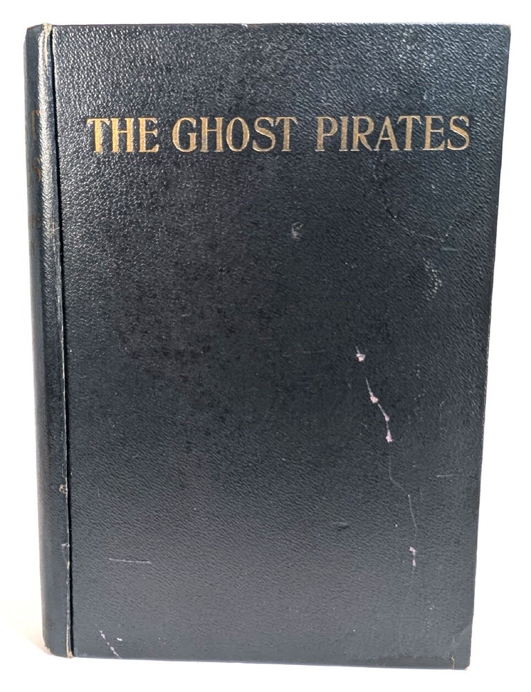 Item #314690 THE GHOST PIRATES. With a Frontispiece by Sidney H. Sime. WIlliam Hope HODGSON.