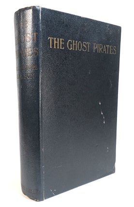 THE GHOST PIRATES. With a Frontispiece by Sidney H. Sime.